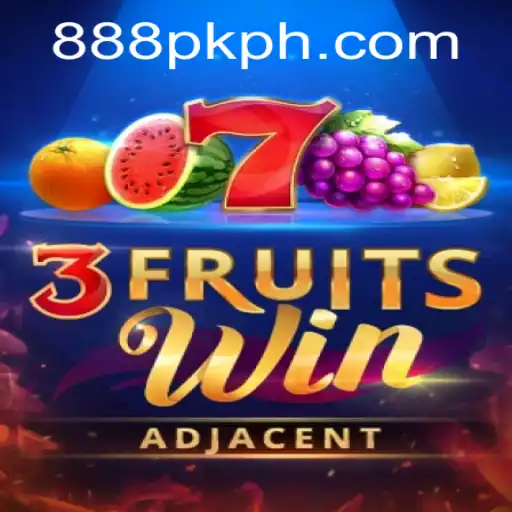 Unlocking the Excitement of 3FruitsWin and Exploring the 888PK APP