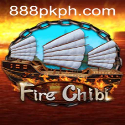 Discover the Thrills of FireChibi in the 888PK APP