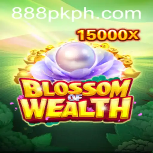 Exploring 'BlossomofWealth' and the Integration with 888PK APP: A New Era of Gaming