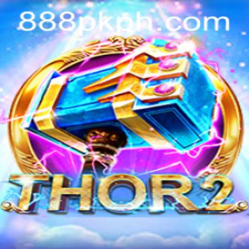 Exploring the Thrilling World of Thor2 on 888PK APP